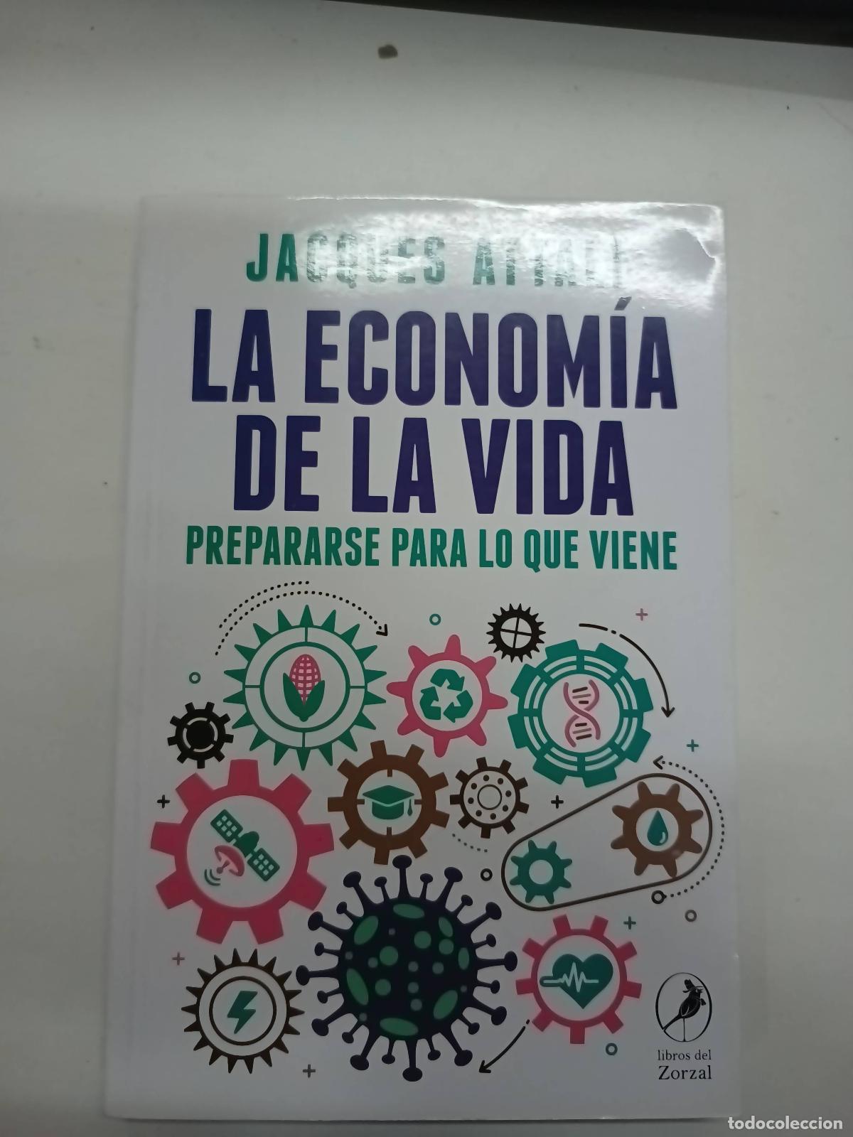 Libros: LA ECONOMIA DE LA VIDA - JACQUES ATTALI - Foto 1