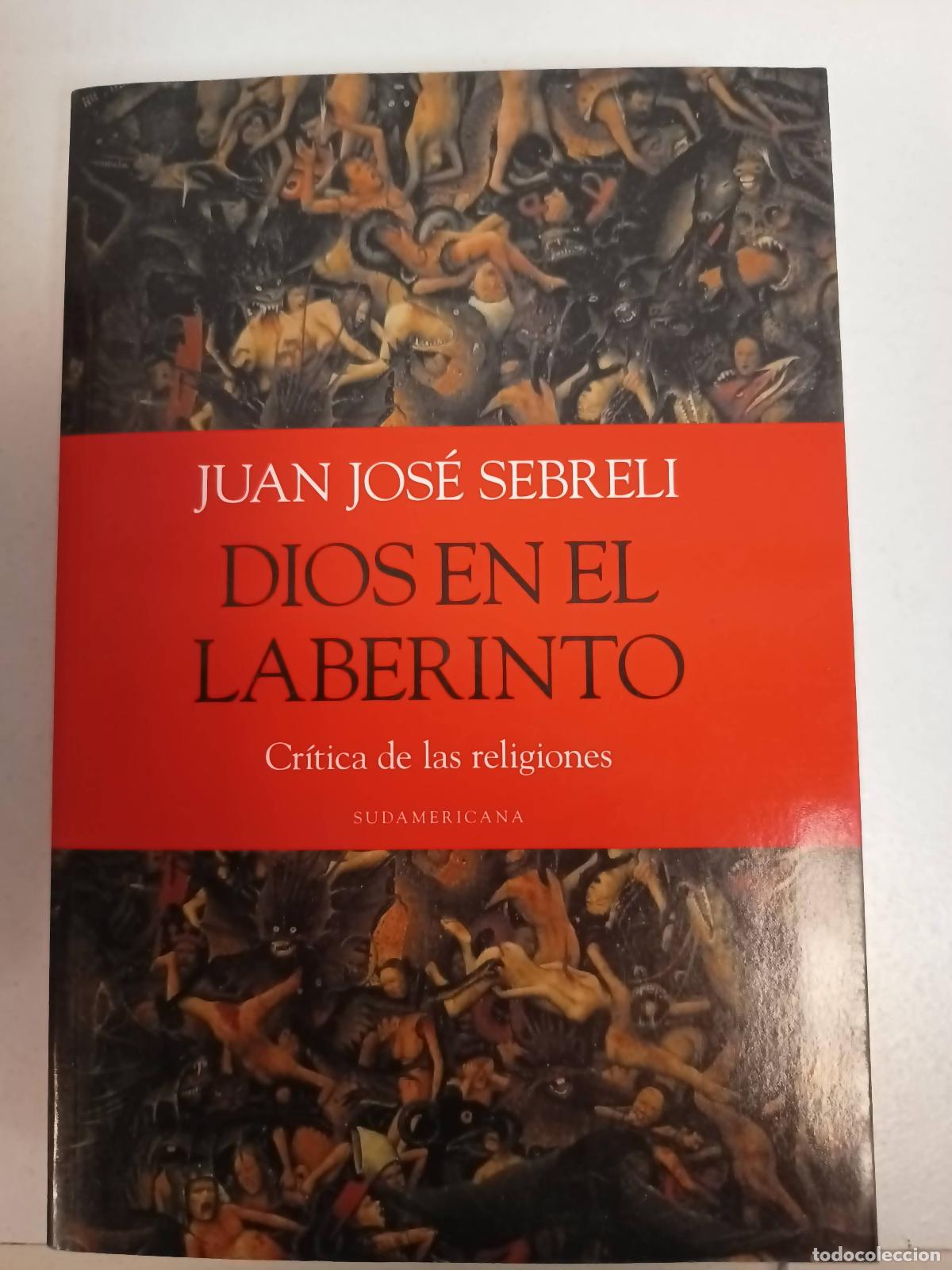 Libros: DIOS EN EL LABERINTO - SEBRELI, JUAN - Foto 1
