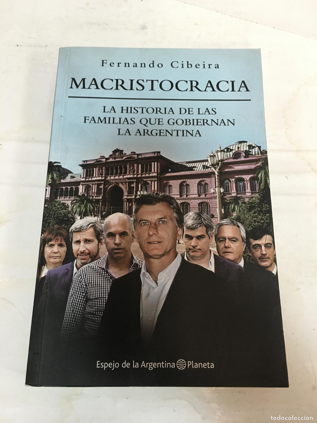 Libros: Macristocracia - Fernando Cibeira - Foto 1