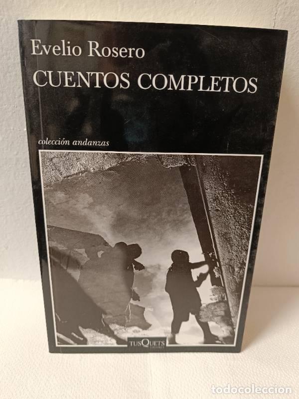 Libros: CUENTOS COMPLETOS - EVELIO ROSERO - Foto 1