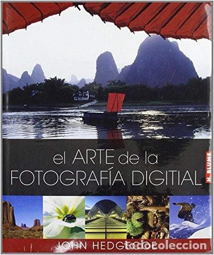 Libros: ARTE DE LA FOTOGRAF&Iacute;A DIGITAL - Hedgecoe, John - Foto 1