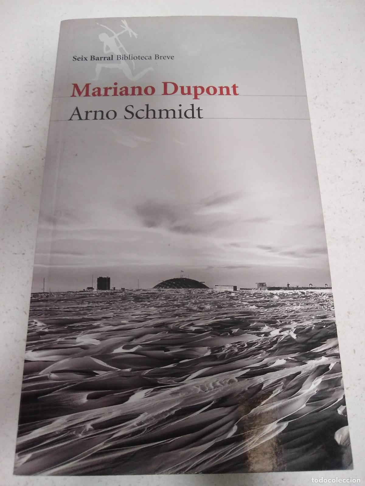 Libros: Arno Schmidt - Mariano Dupont - Foto 1