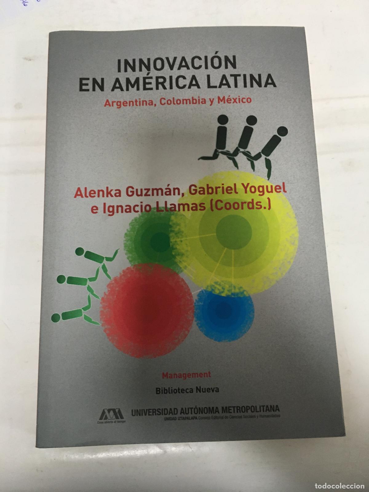 B&uuml;cher: INNOVACI&Oacute;N EN AM&Eacute;RICA LATINA: Argentina, Colombia y M&eacute;xico - ALENKA GUZMAN, GABRIEL YOGUEL, IGNACIO