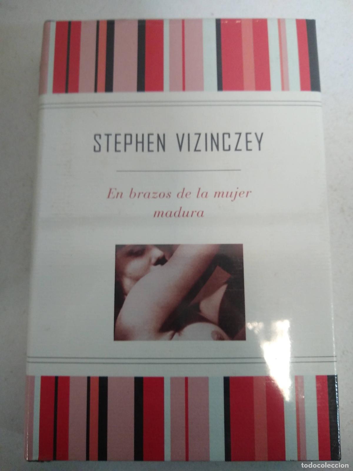 Libri di seconda mano: En brazos de la mujer madura - Stephen Vizinczey