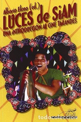 Libros: LUCES DE SIAM - Elena, Alberto (Editor) - Foto 1