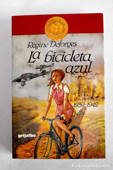 books: La bicicleta azul: Deforges, R&eacute;gine.- Deforges, R&eacute;gine