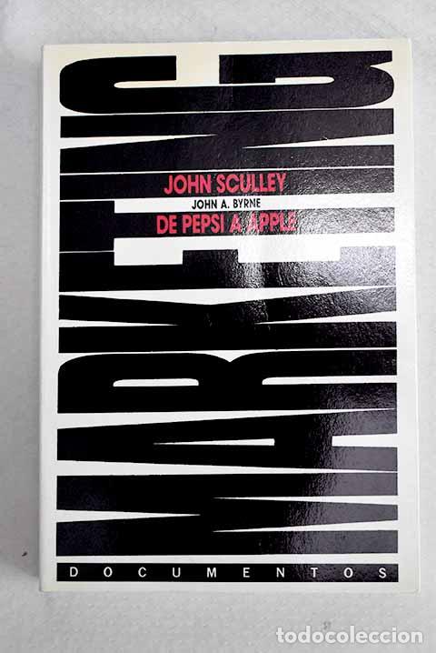 books: De Pepsi a Apple: Sculley, John.- Sculley, John