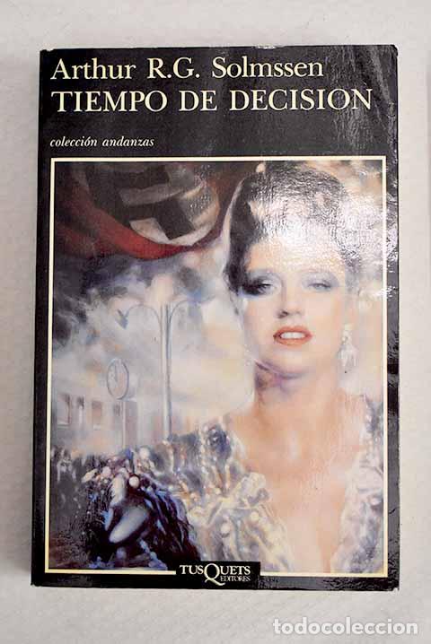 books: Tiempo de decisi&oacute;n: Solmssen, Arthur R. G..- Solmssen, Arthur R. G.