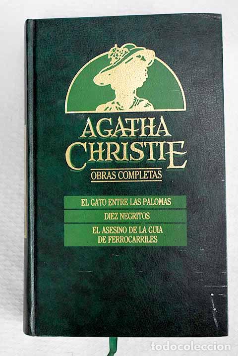 books: El gato entre las palomas ; Diez negritos ; El asesino de la gu&iacute;a de ferrocarriles