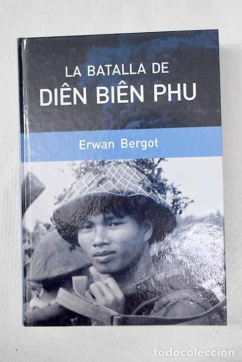books: La batalla de Dien Bien Phu.- Bergot, Erwan