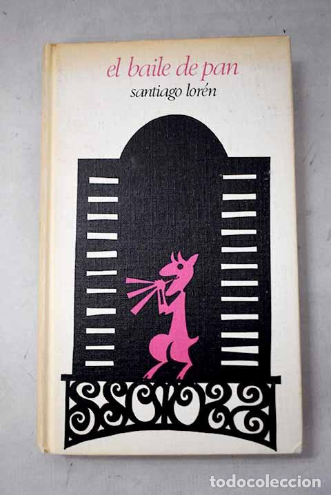 books: El baile de Pan: Lor&eacute;n, Santiago.- Lor&eacute;n, Santiago