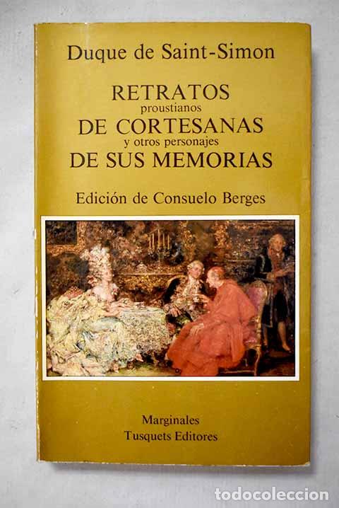 B&uuml;cher: Retratos proustianos de cortesanas.- Saint-Simon, Louis de Rouvroy