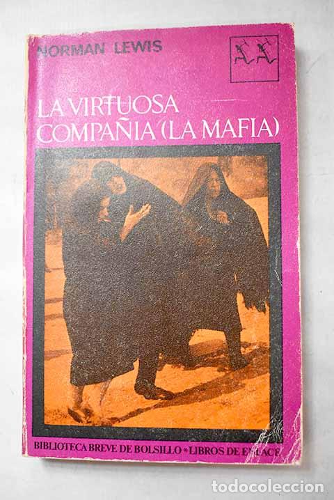 B&uuml;cher: La virtuosa compa&ntilde;ia: [La mafia].- Lewis, Norman