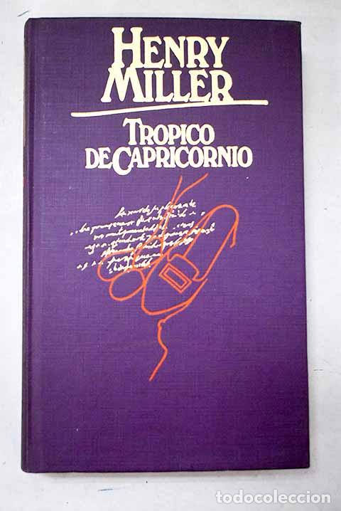 Libros: Tr&oacute;pico de Capricornio.- Miller, Henry - Foto 1