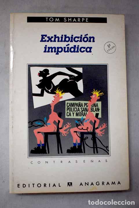 B&uuml;cher: Exhibici&oacute;n imp&uacute;dica: Sharpe, Tom.- Sharpe, Tom