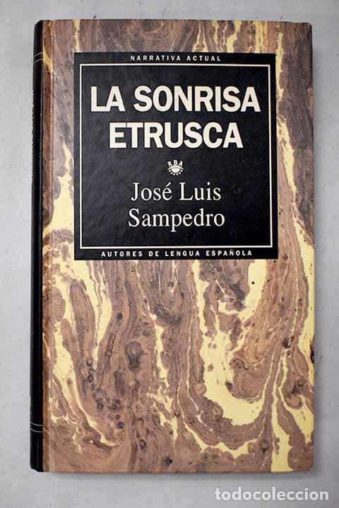 Libros: La sonrisa etrusca: Sampedro, Jos&eacute; Luis.- Sampedro, Jos&eacute; Luis
