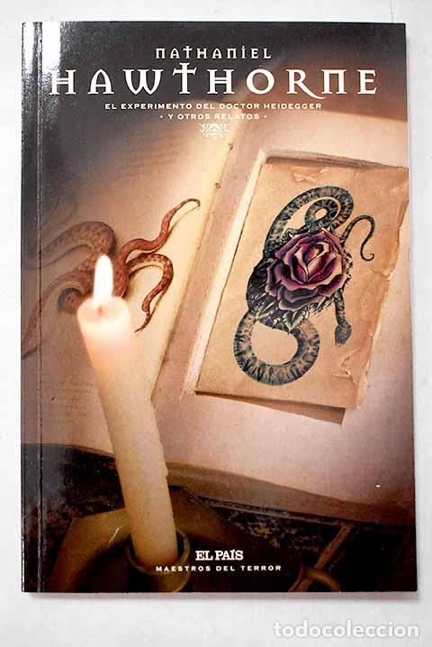 Libri di seconda mano: El experimento del doctor Heidegger y otros relatos.- Hawthorne, Nathaniel