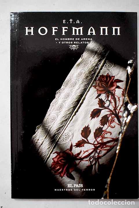 Libri di seconda mano: El hombre de arena y otros relatos.- Hoffmann, Ernst T. A.