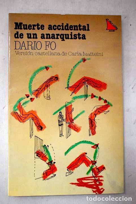 B&uuml;cher: Muerte accidental de un anarquista.- Fo, Dario