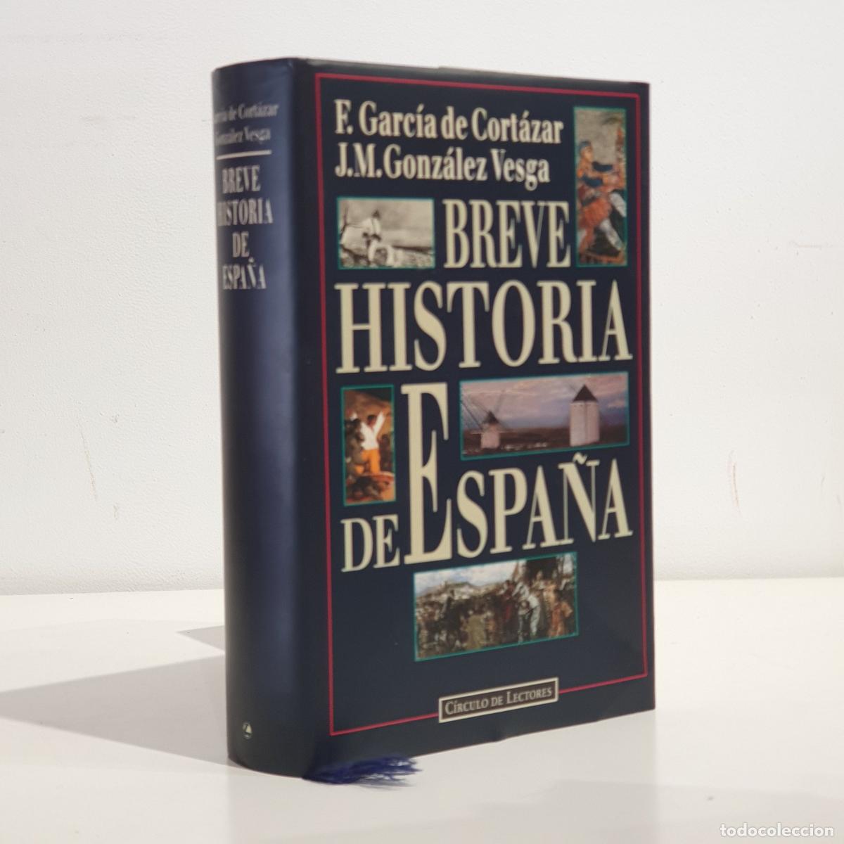 Libri di seconda mano: Fernando Garcia de Cortazar / J. M. Gonz&aacute;lez Vesga - Breve Historia de Espa&ntilde;a