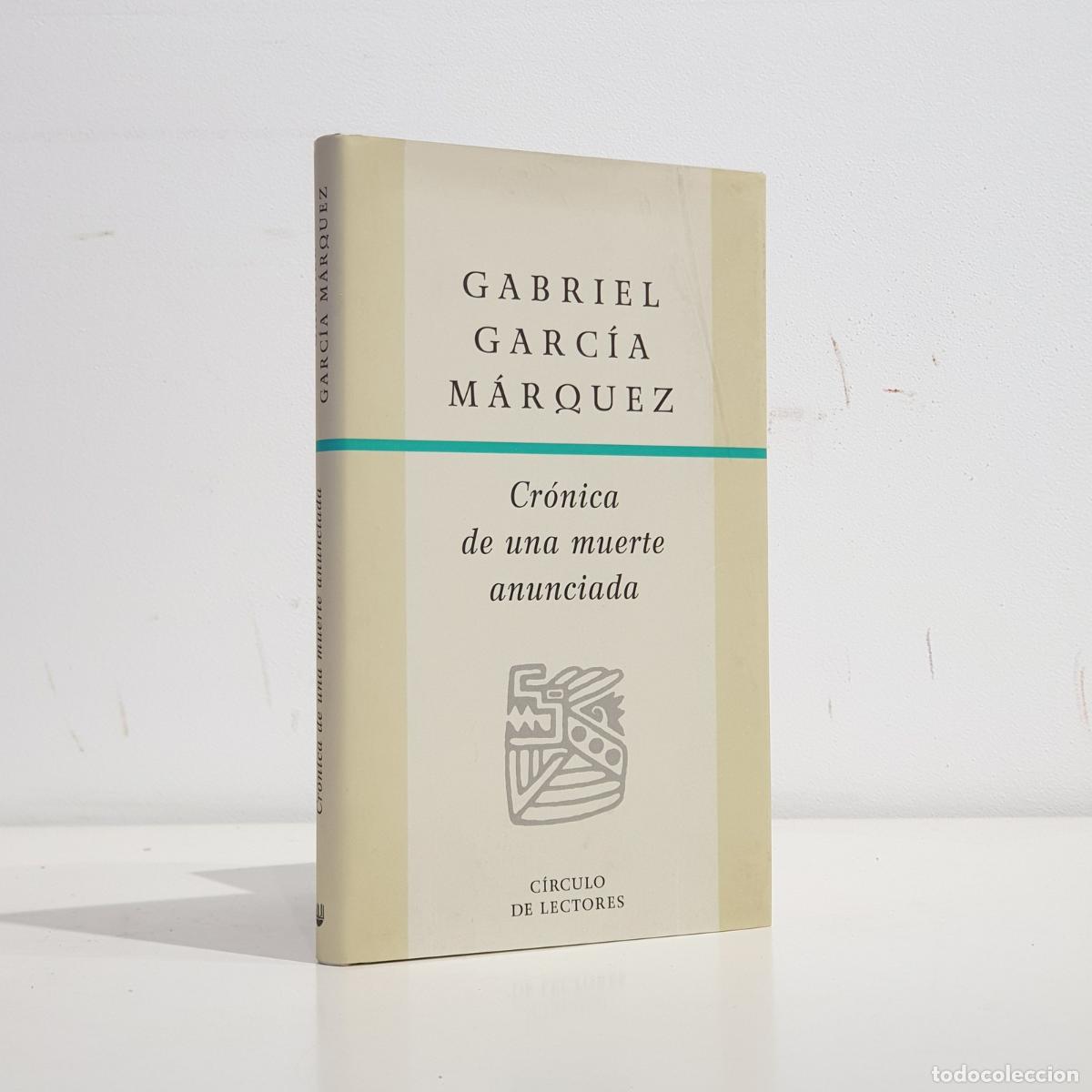 Libros: GARC&Iacute;A M&Aacute;RQUEZ, Gabriel - Cr&oacute;nica de una muerte anunciada
