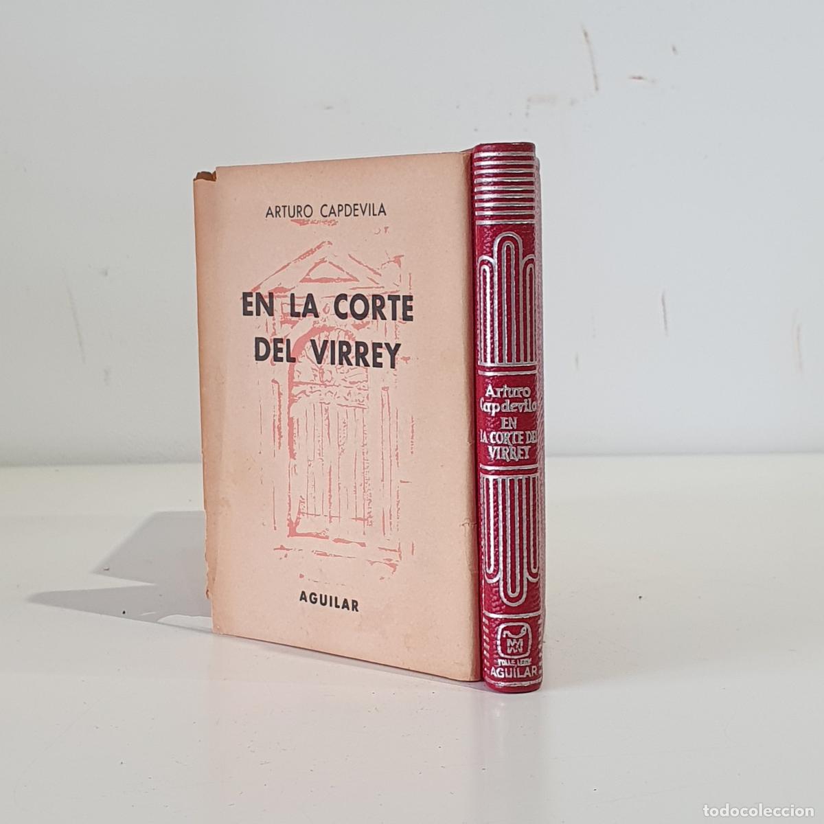 Libros: CAPDEVILA, Arturo - En la Corte del virrey. (Estampas de evocaci&oacute;n). Colecci&oacute;n Crisol, 250 - Foto 2