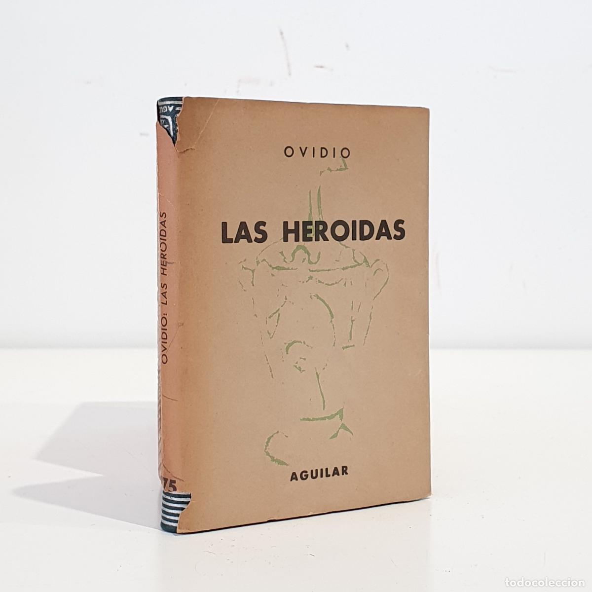 books: OVIDIO NASON, Publio. - Las Heroidas. Colecci&oacute;n Crisol, n&ordm; 175. Traducci&oacute;n en verso castellano y pr&oacute;