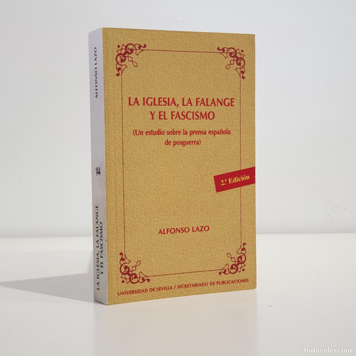 books: ALFONSO LAZO DIAZ - LA IGLESIA, LA FALANGE Y EL FASCISMO