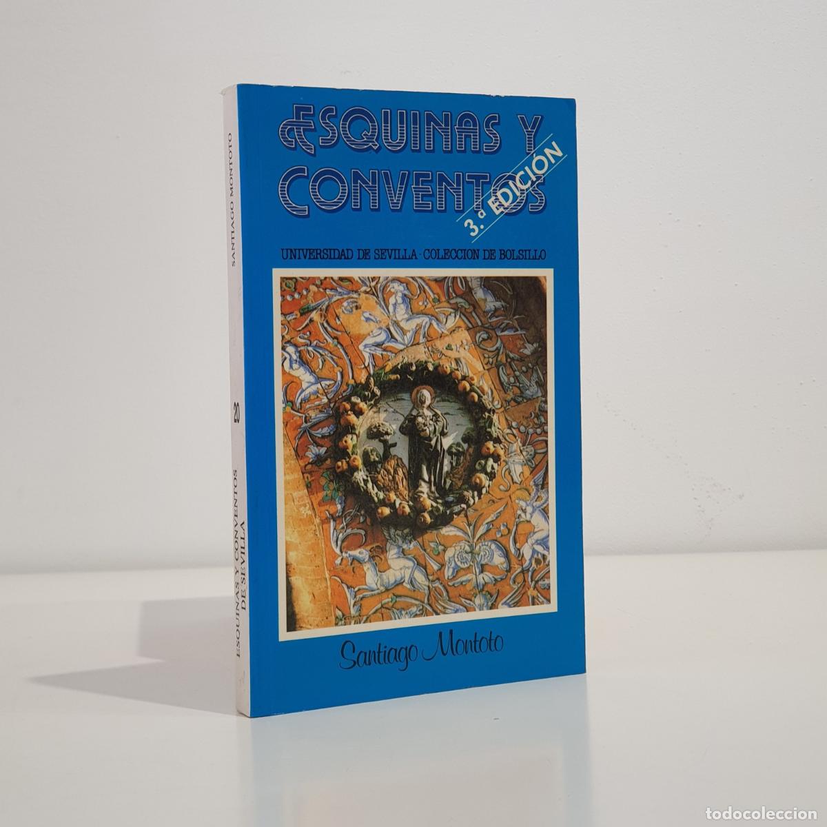 books: Santiago Montoto - Esquinas y conventos de Sevilla