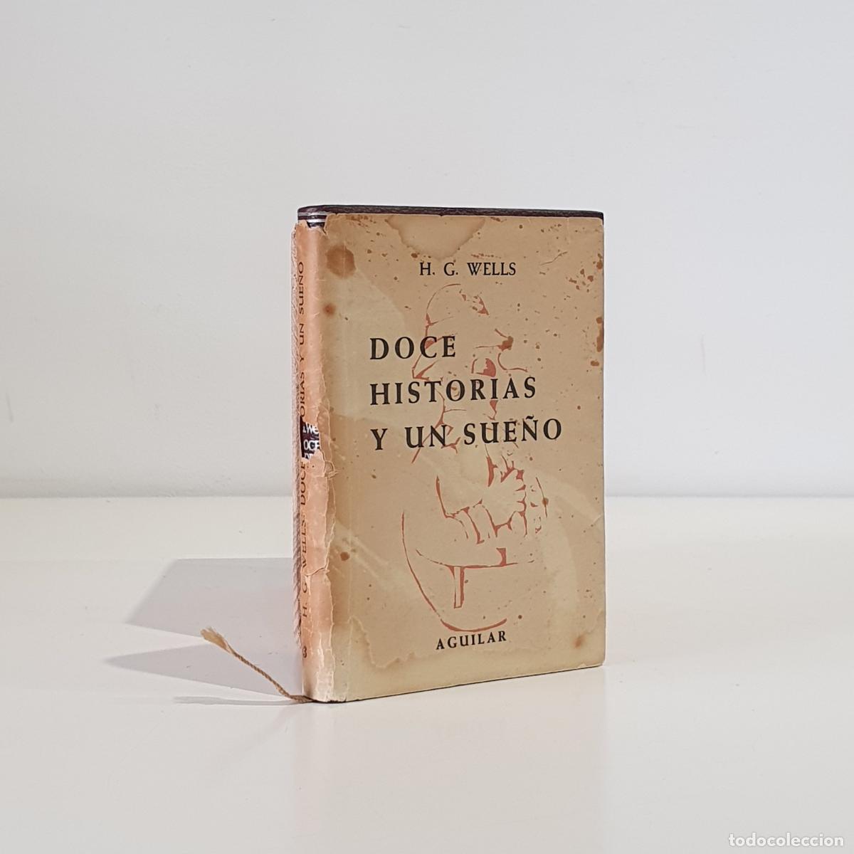 Libros: WELLS, H. G. - DOCE HISTORIAS Y UN SUE&Ntilde;O.traduccion Manuel Pumarega-Coleccion Crisol n&ordm; 3