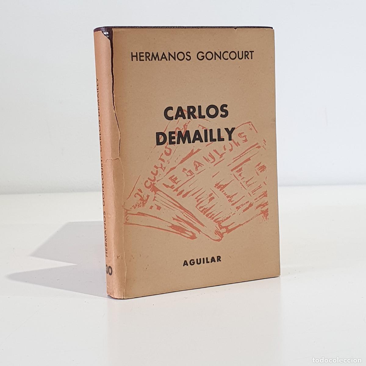 B&uuml;cher: GONCOURT (Edmond y Jules). - Carlos Demailly (Novela de la vida literaria).