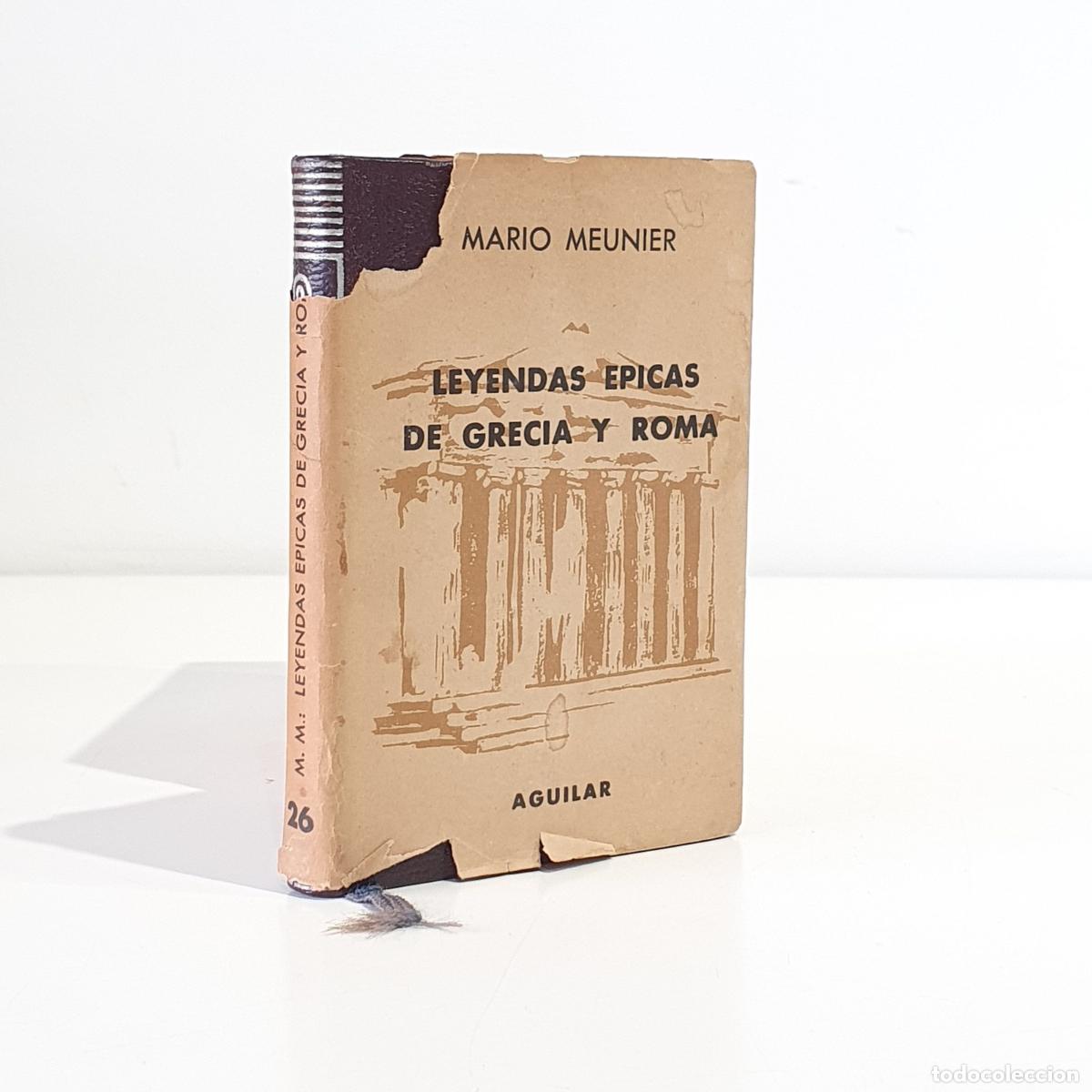 B&uuml;cher: MEUNIER, Mario - Leyendas &eacute;picas de Grecia y Roma. Colecci&oacute;n Crisol, 26