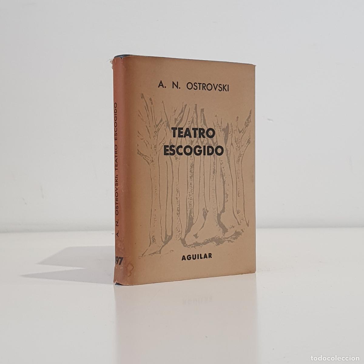 B&uuml;cher: OSTROVSKI, Aleksandr Nikolaevich - TEATRO ESCOGIDO: LA TORMENTA / EL BOSQUE / LA SIN DOTE