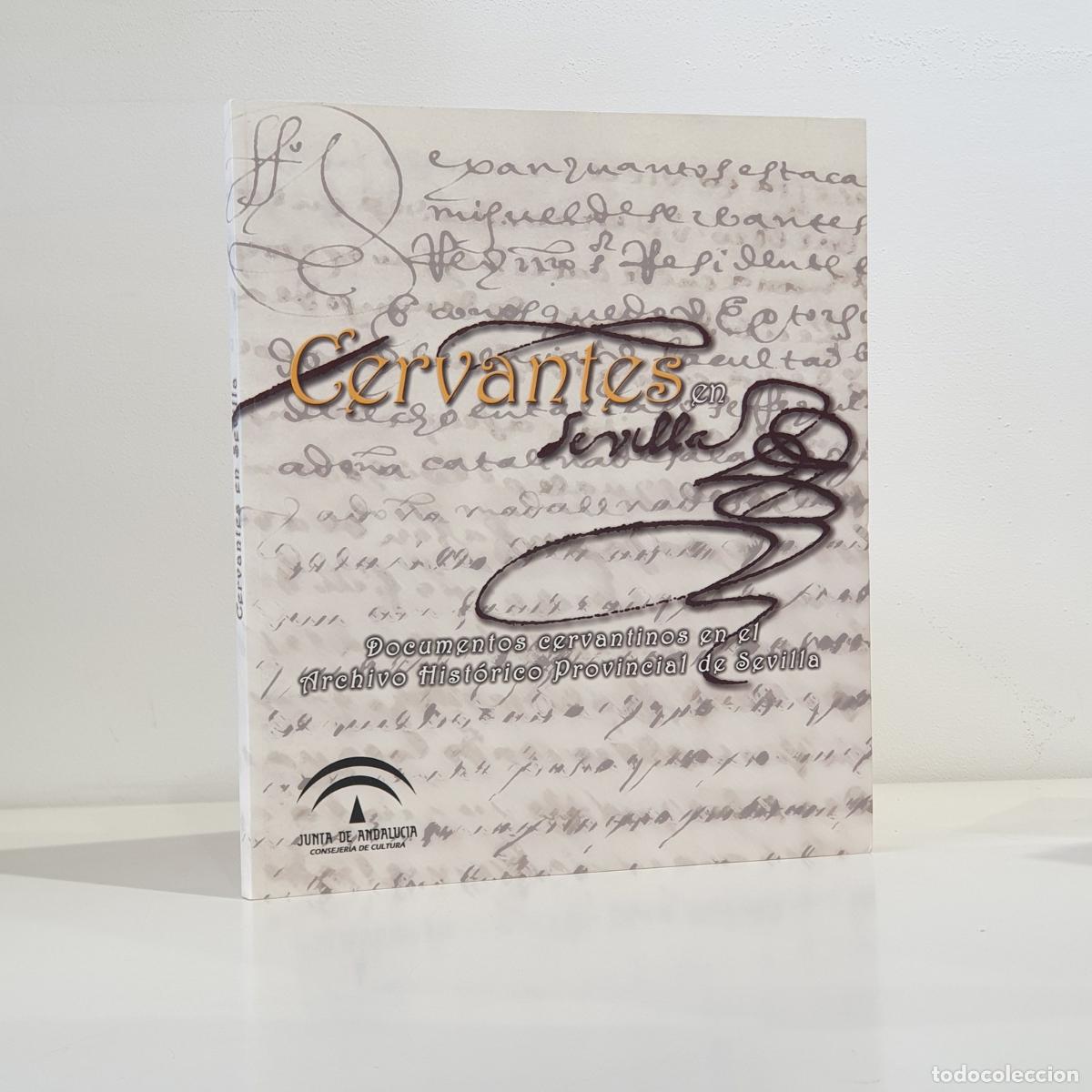 books: Miguel Angel Gald&oacute;n S&aacute;nchez - Cervantes en Sevilla. Documentos cervantinos en el Archivo Hist&oacute;rico P