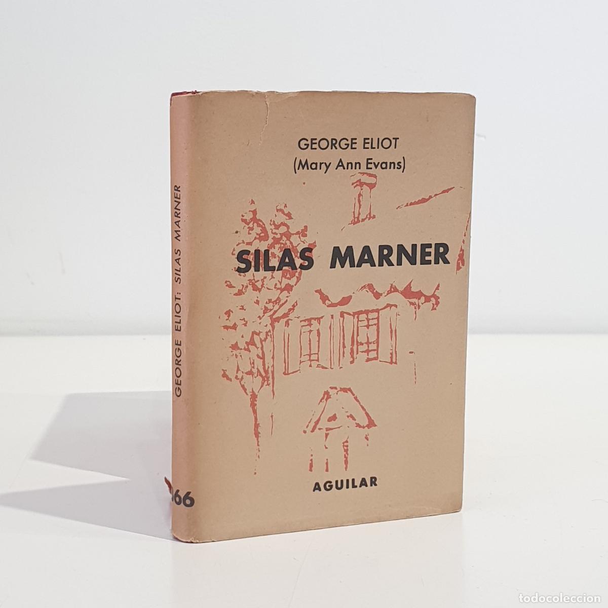 books: ELIO, George (Mary Ann Evans).- - Silas Marner. Novela. Traducci&oacute;n del ingles por Tom&aacute;s Mario Cerro