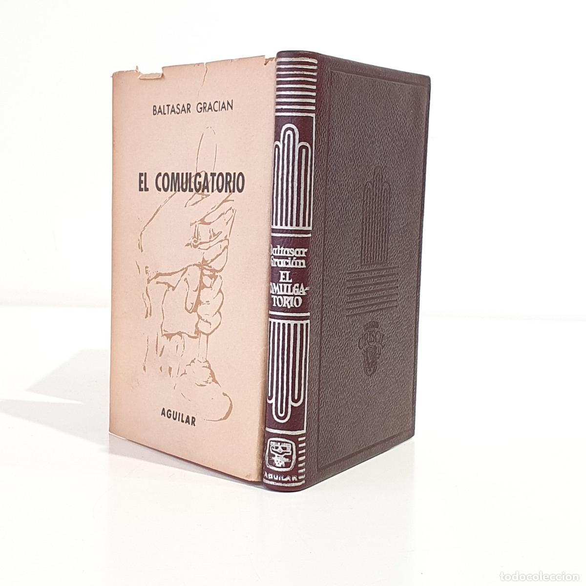 books: GRACI&Aacute;N, Baltasar - El Comulgatorio. Colecci&oacute;n Crisol. N&uacute;m. 78 bis.