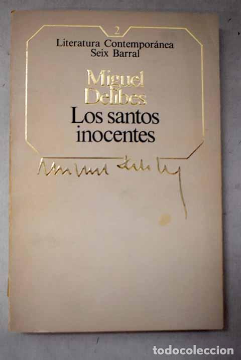 Libri di seconda mano: Los santos inocentes.- Delibes, Miguel