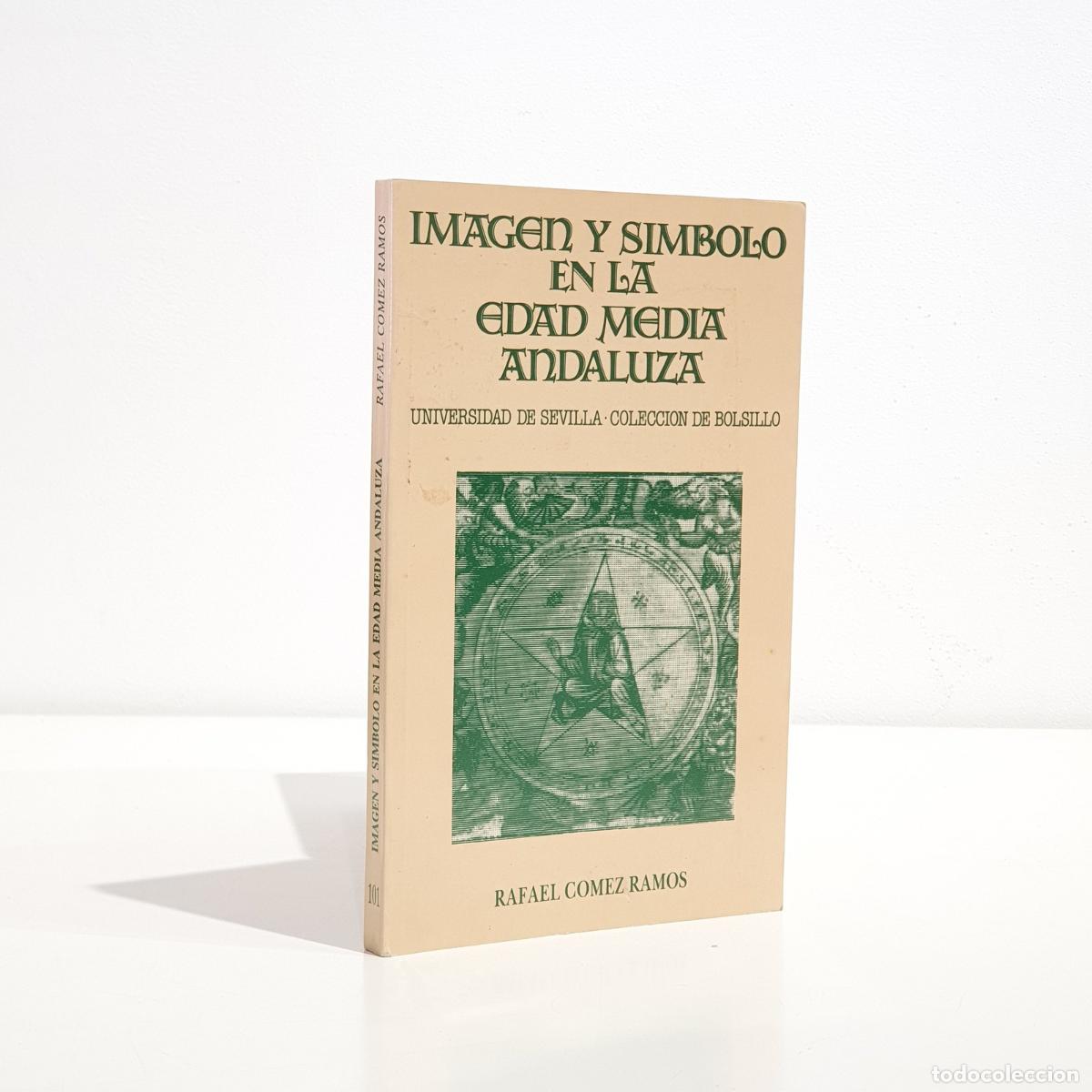Livros em segunda m&atilde;o: C&Oacute;MEZ RAMOS, Rafael - Imagen y s&iacute;mbolo en la edad media andaluza