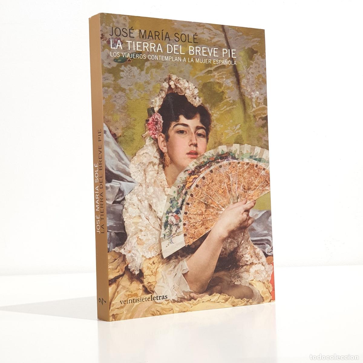 Libri di seconda mano: Jos&eacute; Mar&iacute;a Sol&eacute; Mari&ntilde;o - La tierra del breve pie