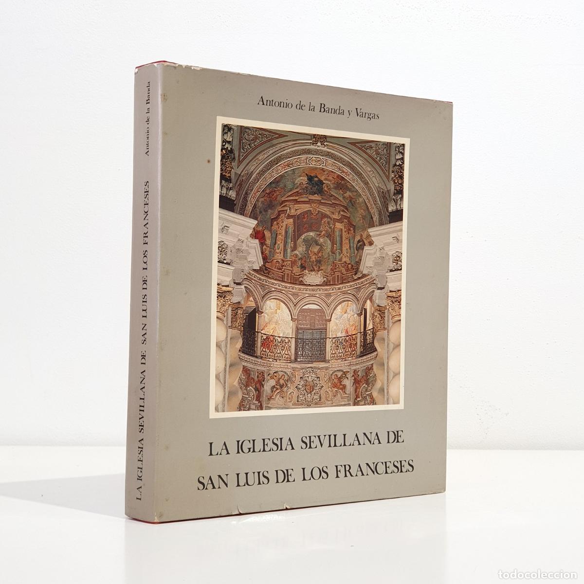 Libri di seconda mano: Antonio de la Banda y Vargas - [La Iglesia sevillana de San Luis de los Franceses