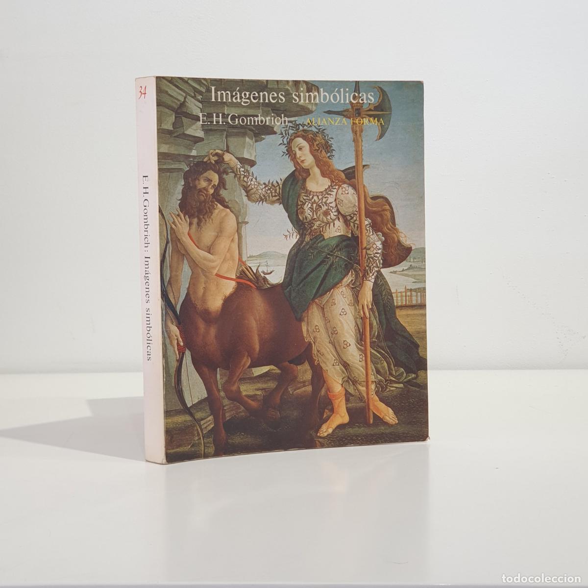 Libri di seconda mano: Ernst Hans Gombrich - Im&aacute;genes simb&oacute;licas