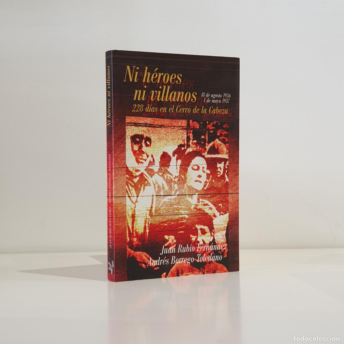 Libri di seconda mano: Juan Rubio Fern&aacute;ndez - Ni h&eacute;roes ni villanos