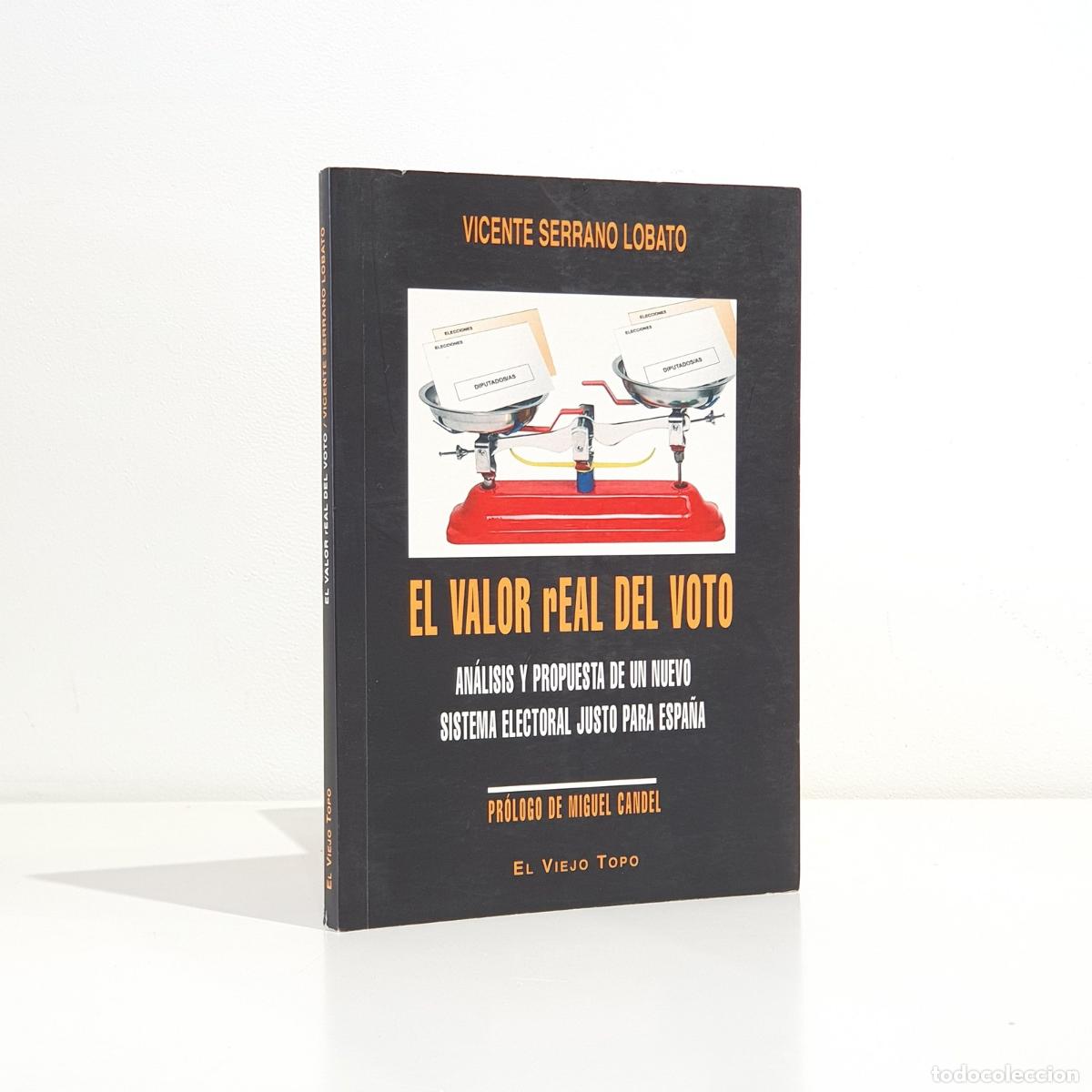 Libri di seconda mano: Vicente Serrano Lobato - El valor real del voto