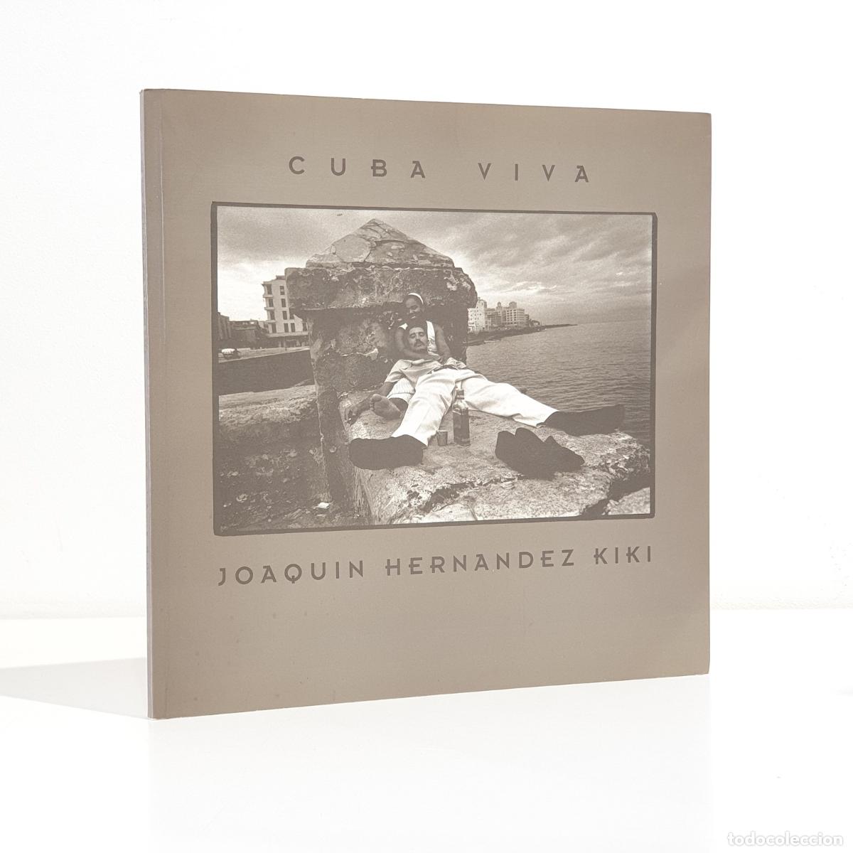 Libri di seconda mano: Joaqu&iacute;n Hern&aacute;ndez Kiki - Cuba Viva