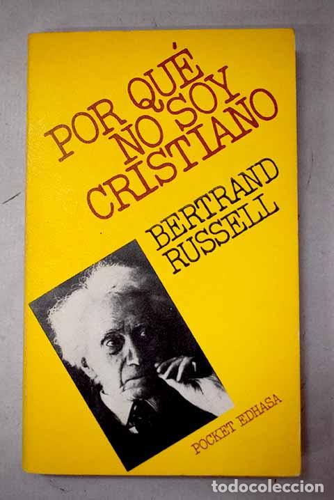 Livres: Por qu&eacute; no soy cristiano.- Russell, Bertrand