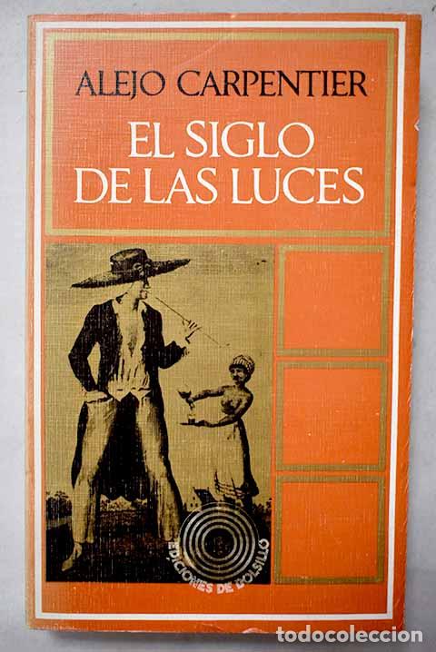 Libros: El siglo de las luces.- Carpentier, Alejo