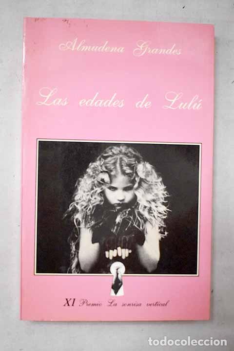 books: Las edades de Lul&uacute;: Grandes, Almudena.- Grandes, Almudena
