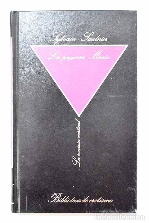 books: La peque&ntilde;a Mar&iacute;a: Saulnier, Sylvain.- Saulnier, Sylvain