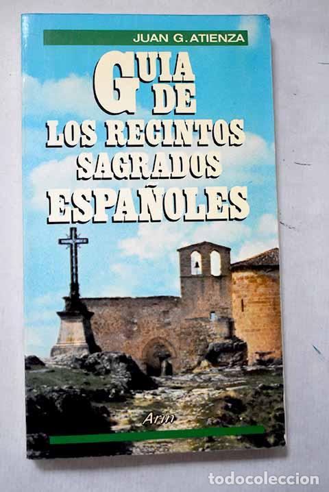 books: Gu&iacute;a de los recintos sagrados espa&ntilde;oles.- Atienza, Juan