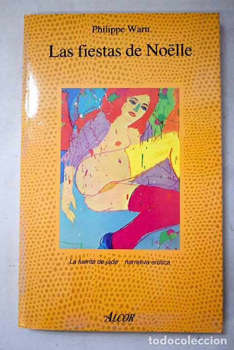 Livres: Las fiestas de Noelle.- Warn, Philippe